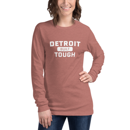 'Built Detroit Tough' Long Sleeve T-Shirt | Unisex