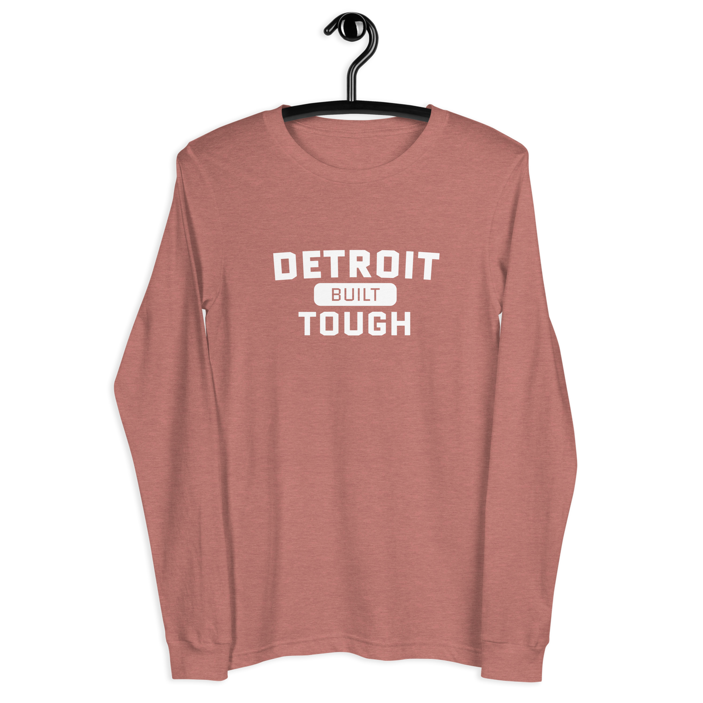 'Built Detroit Tough' Long Sleeve T-Shirt | Unisex