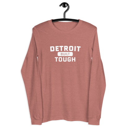 'Built Detroit Tough' Long Sleeve T-Shirt | Unisex