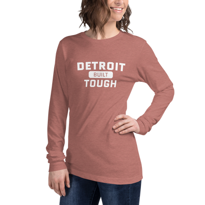 'Built Detroit Tough' Long Sleeve T-Shirt | Unisex