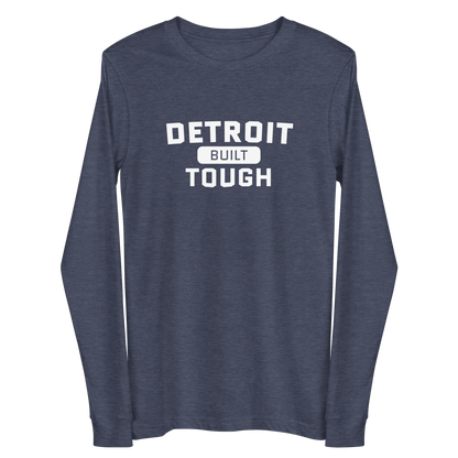 'Built Detroit Tough' Long Sleeve T-Shirt | Unisex