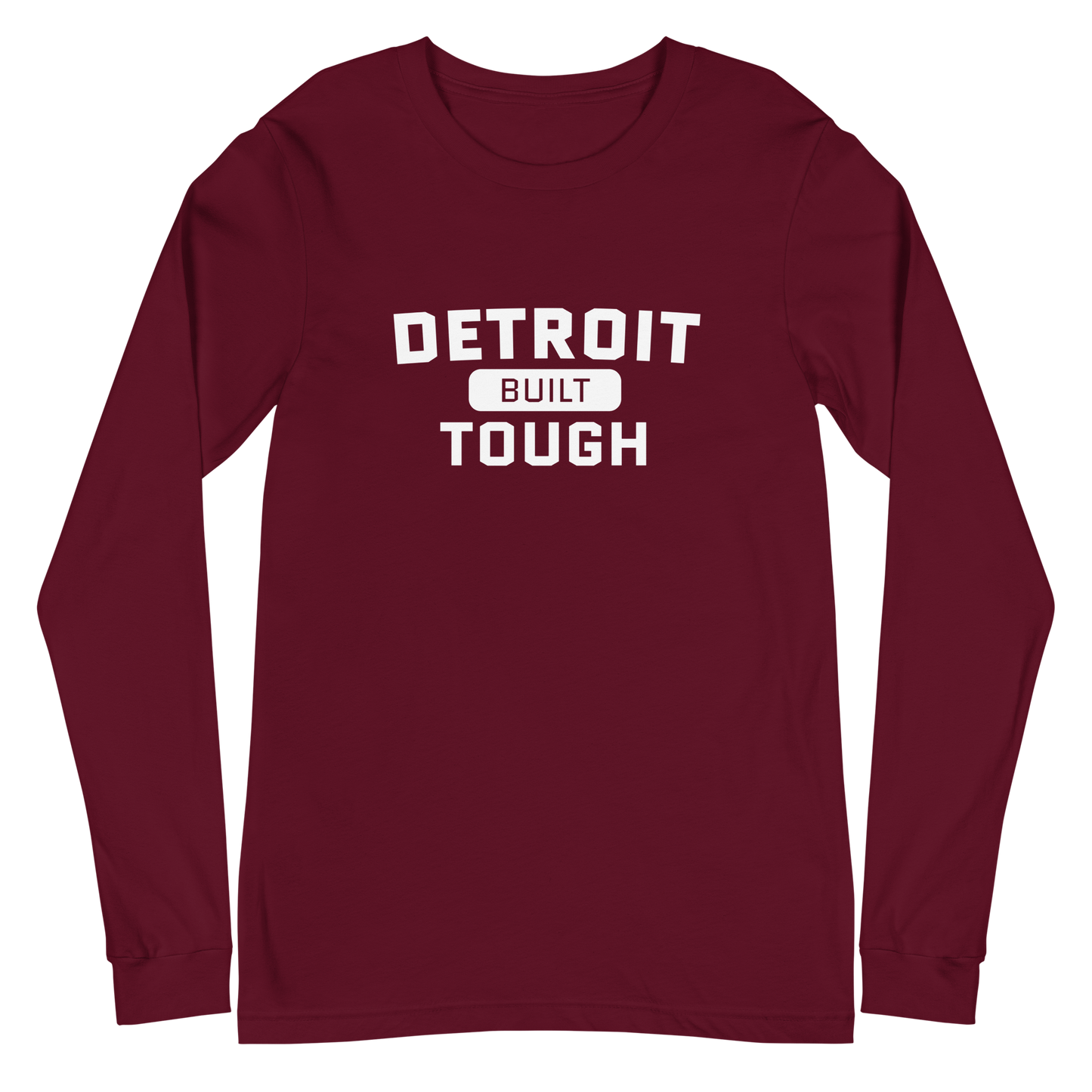 'Built Detroit Tough' Long Sleeve T-Shirt | Unisex