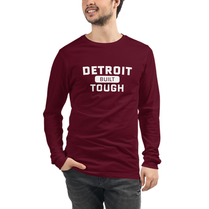 'Built Detroit Tough' Long Sleeve T-Shirt | Unisex