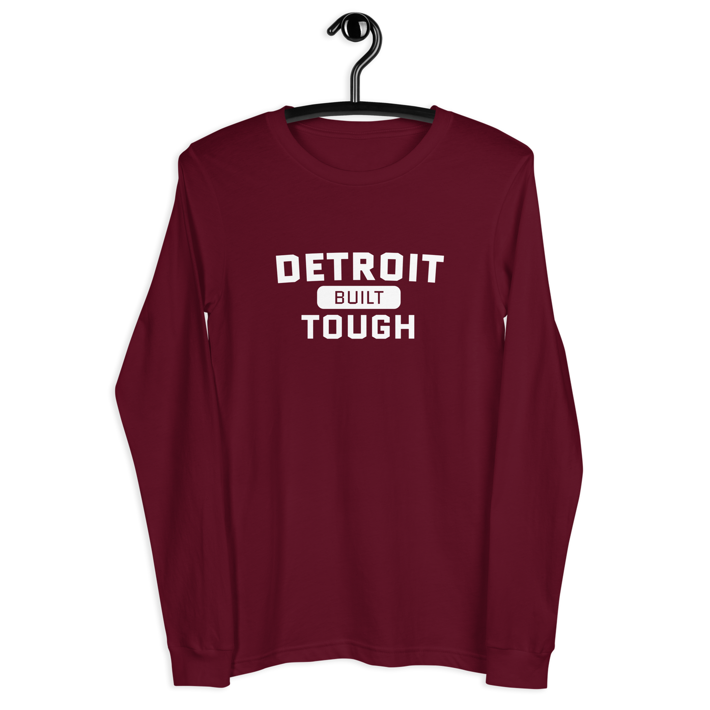 'Built Detroit Tough' Long Sleeve T-Shirt | Unisex