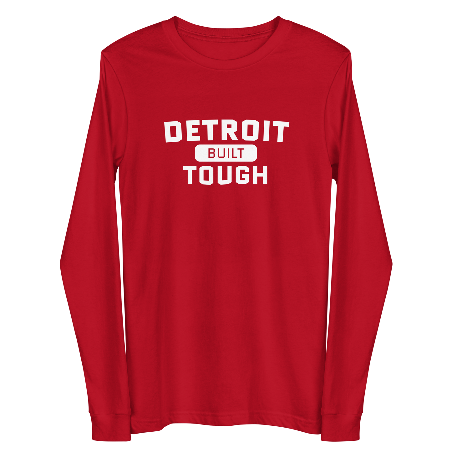 'Built Detroit Tough' Long Sleeve T-Shirt | Unisex