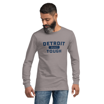 'Built Detroit Tough' Long Sleeve T-Shirt | Unisex