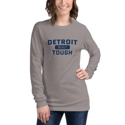 'Built Detroit Tough' Long Sleeve T-Shirt | Unisex