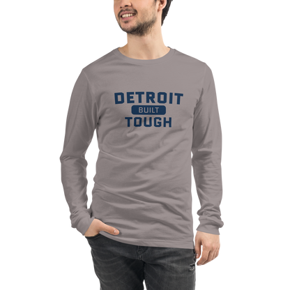 'Built Detroit Tough' Long Sleeve T-Shirt | Unisex