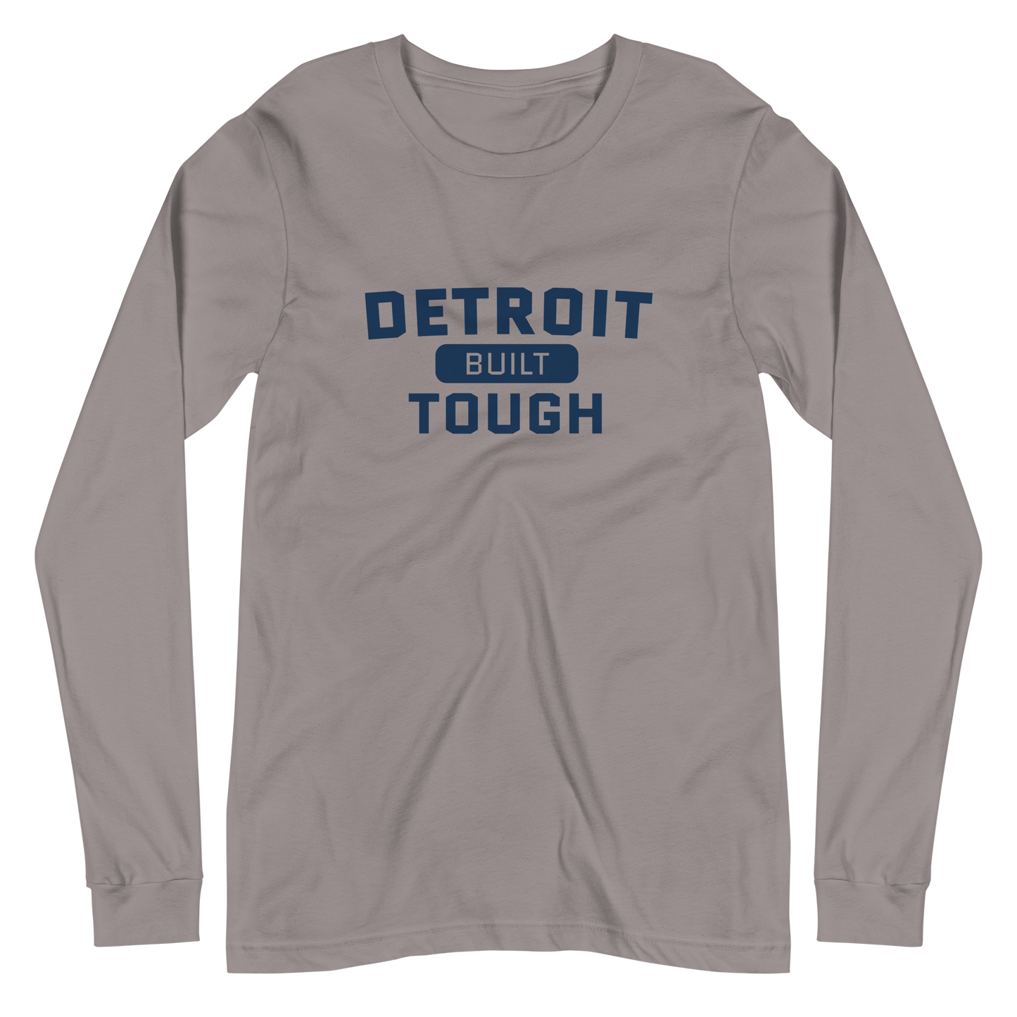 'Built Detroit Tough' Long Sleeve T-Shirt | Unisex