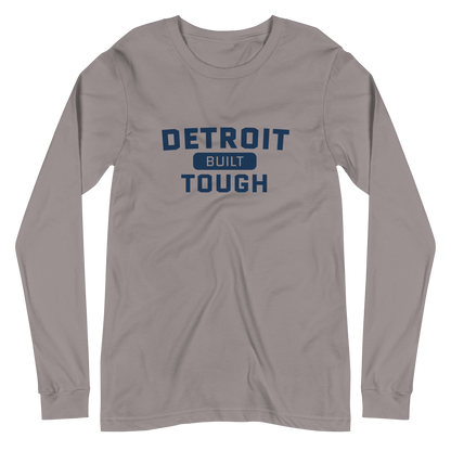 'Built Detroit Tough' Long Sleeve T-Shirt | Unisex