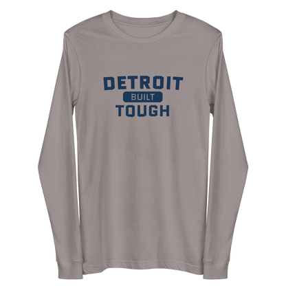 'Built Detroit Tough' Long Sleeve T-Shirt | Unisex