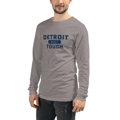 'Built Detroit Tough' Long Sleeve T-Shirt | Unisex