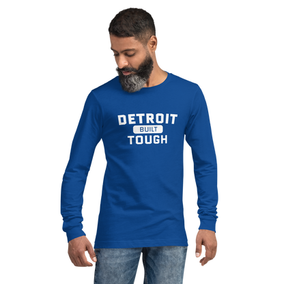 'Built Detroit Tough' Long Sleeve T-Shirt | Unisex