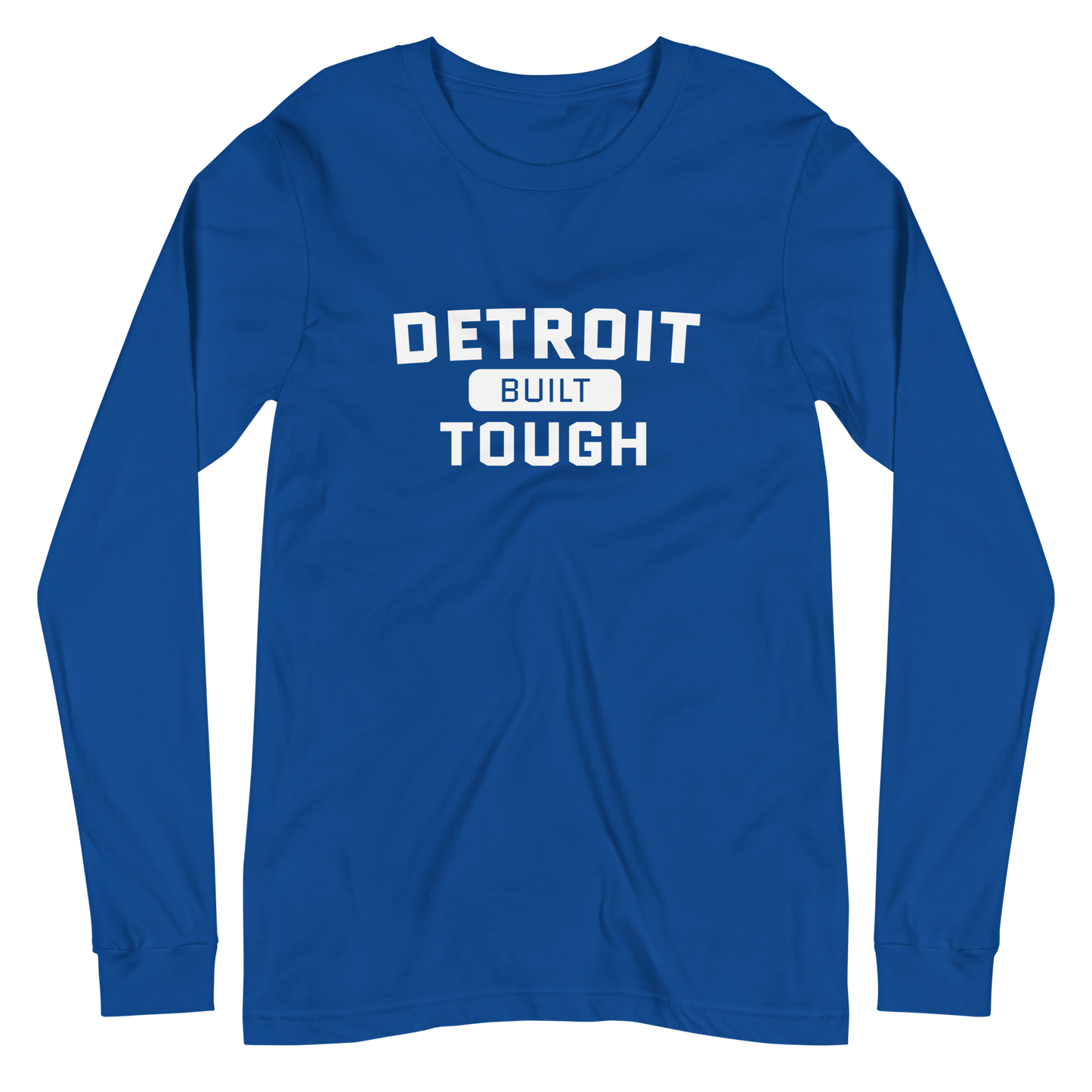 'Built Detroit Tough' Long Sleeve T-Shirt | Unisex