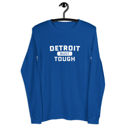 'Built Detroit Tough' Long Sleeve T-Shirt | Unisex