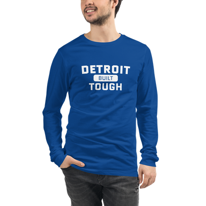 'Built Detroit Tough' Long Sleeve T-Shirt | Unisex