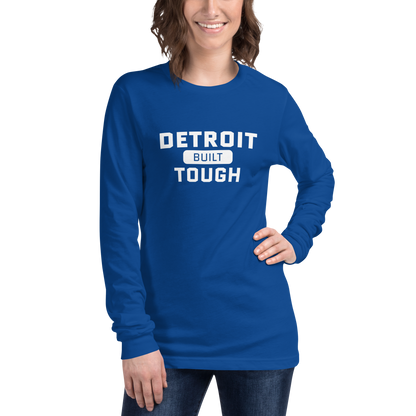 'Built Detroit Tough' Long Sleeve T-Shirt | Unisex