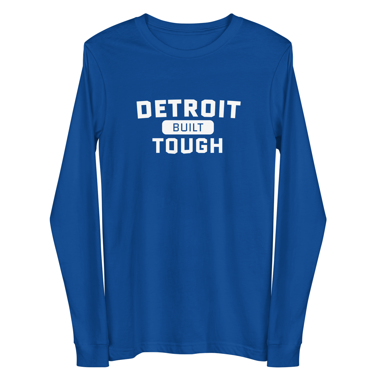 'Built Detroit Tough' Long Sleeve T-Shirt | Unisex