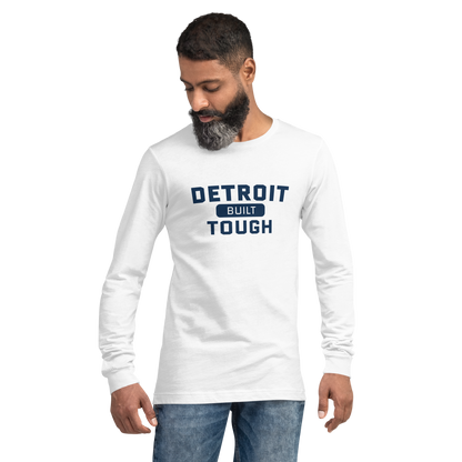 'Built Detroit Tough' Long Sleeve T-Shirt | Unisex