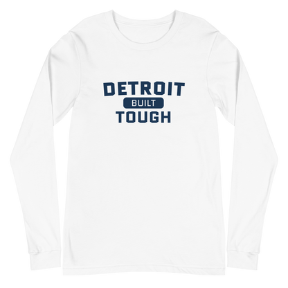 'Built Detroit Tough' Long Sleeve T-Shirt | Unisex