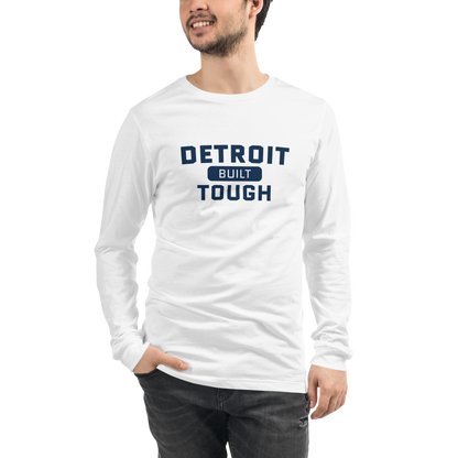 'Built Detroit Tough' Long Sleeve T-Shirt | Unisex