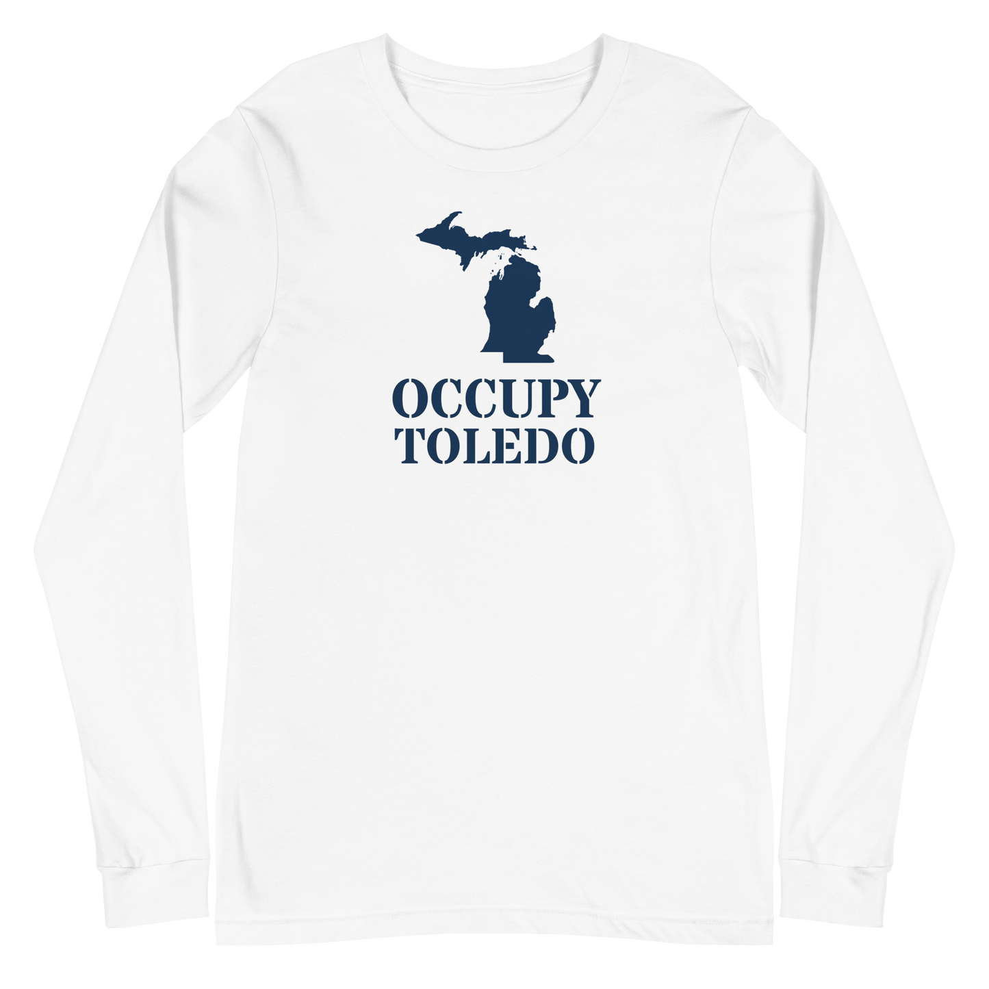 'Occupy Toledo' T-Shirt (w/ Corrected Michigan Outline) | Unisex Long Sleeve