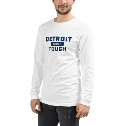 'Built Detroit Tough' Long Sleeve T-Shirt | Unisex