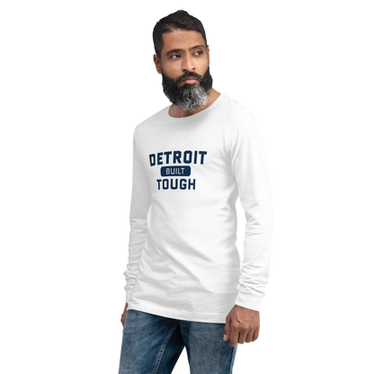 'Built Detroit Tough' Long Sleeve T-Shirt | Unisex