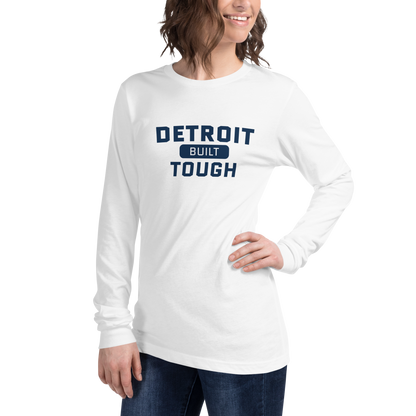 'Built Detroit Tough' Long Sleeve T-Shirt | Unisex