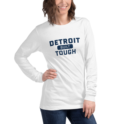 'Built Detroit Tough' Long Sleeve T-Shirt | Unisex