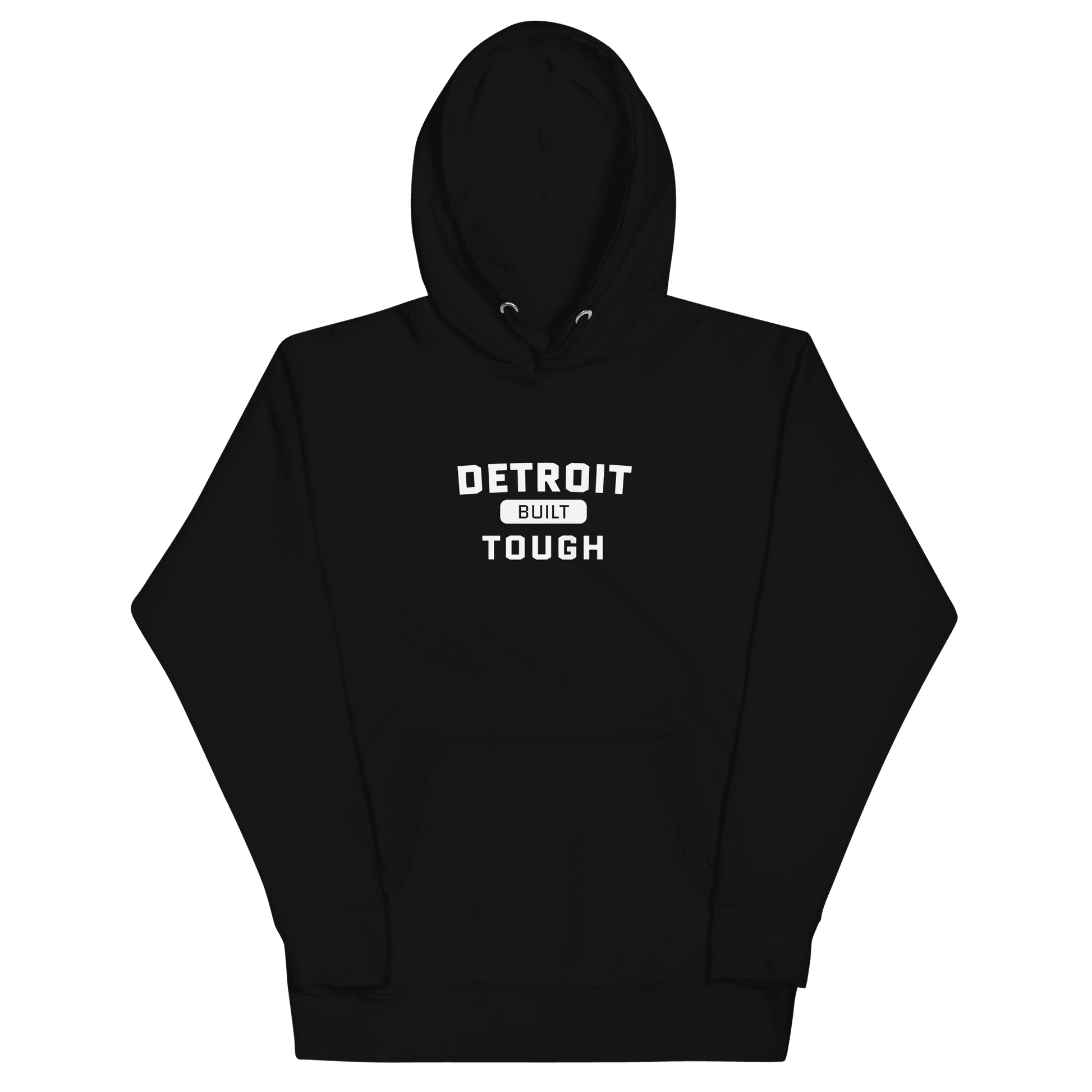 'Built Detroit Tough' Hoodie | Unisex Premium - Circumspice Michigan