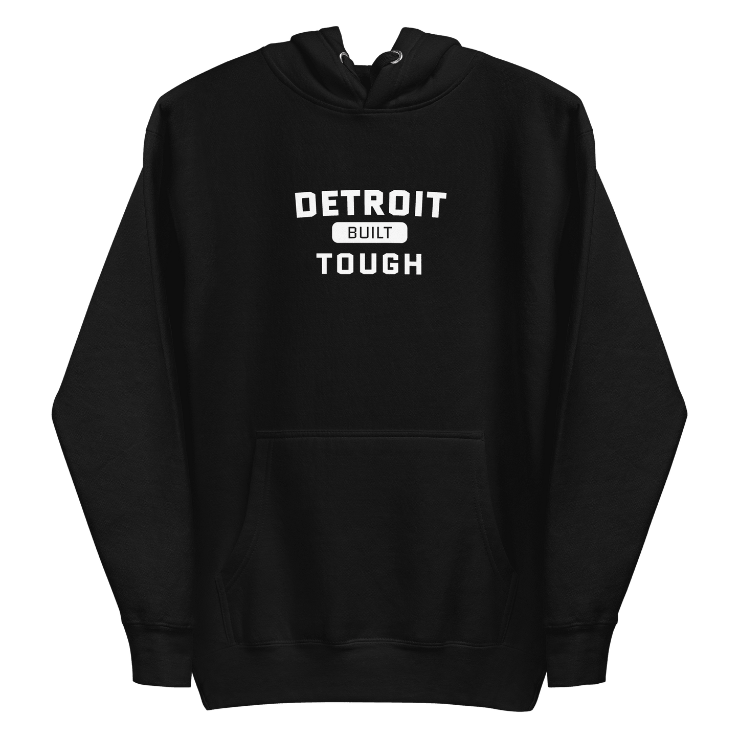 'Built Detroit Tough' Hoodie | Unisex Premium - Circumspice Michigan