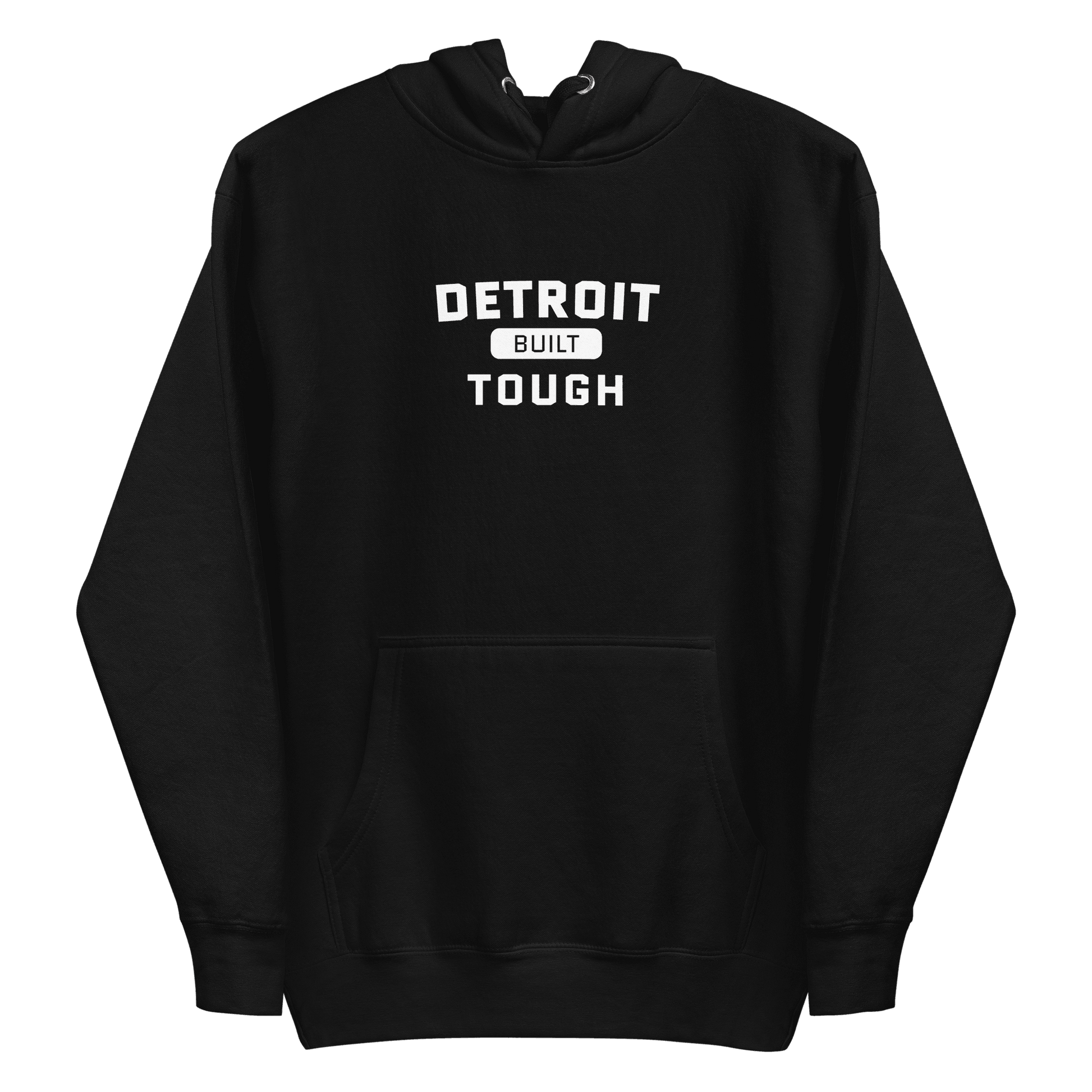 'Built Detroit Tough' Hoodie | Unisex Premium - Circumspice Michigan