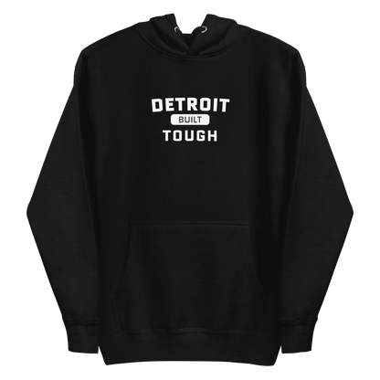 'Built Detroit Tough' Hoodie | Unisex Premium - Circumspice Michigan