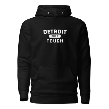 'Built Detroit Tough' Hoodie | Unisex Premium - Circumspice Michigan