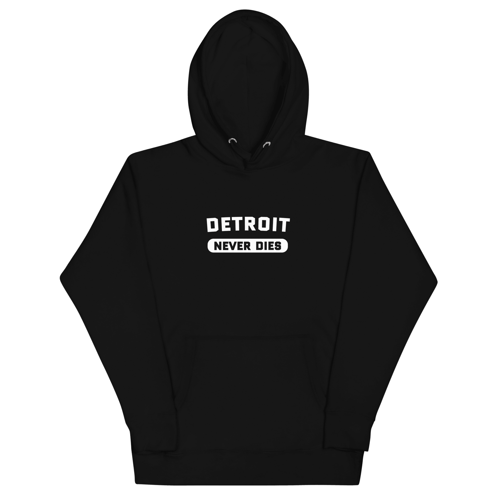 'Detroit Never Dies' Hoodie | Unisex Premium - Circumspice Michigan