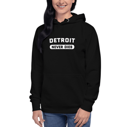 'Detroit Never Dies' Hoodie | Unisex Premium - Circumspice Michigan