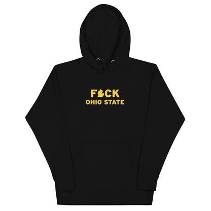 'F*ck Ohio State' Hoodie (Gold Type w/ Lower Peninsula Outline ) | Unisex Premium - Circumspice Michigan