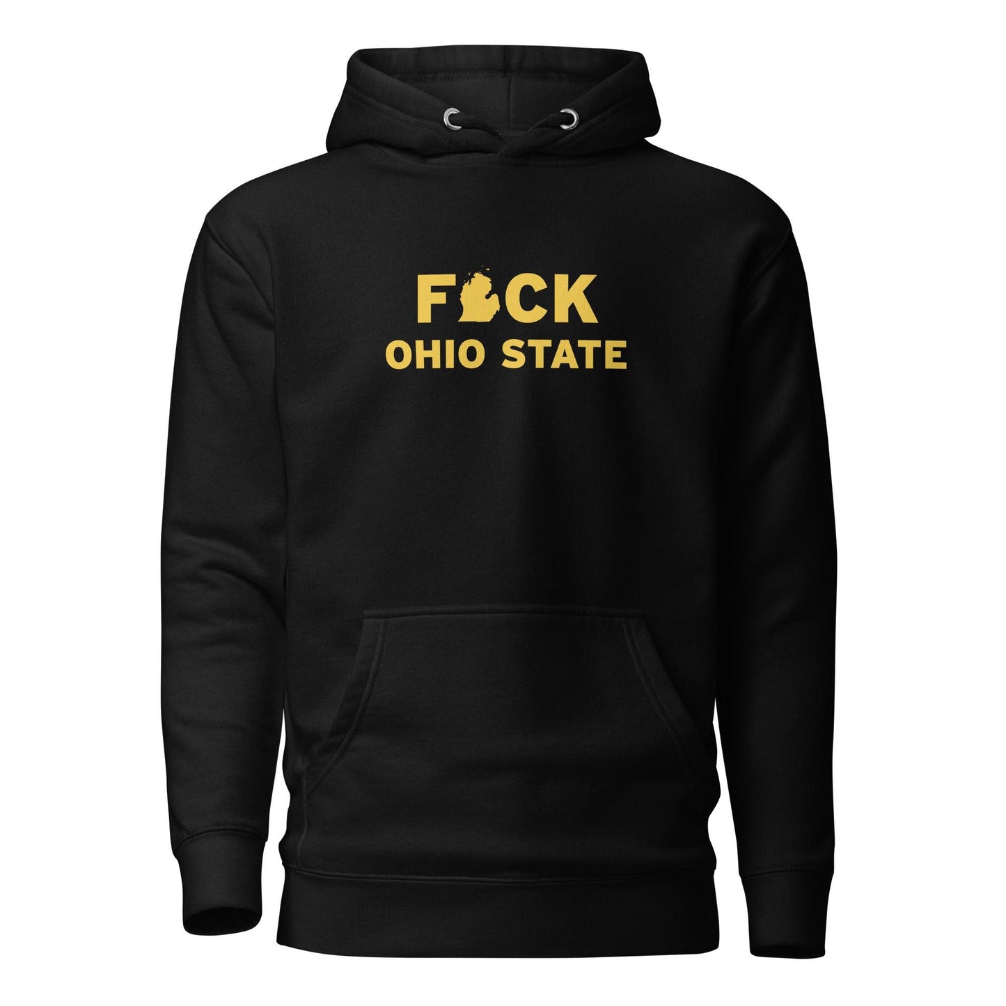 'F*ck Ohio State' Hoodie (Gold Type w/ Lower Peninsula Outline ) | Unisex Premium - Circumspice Michigan