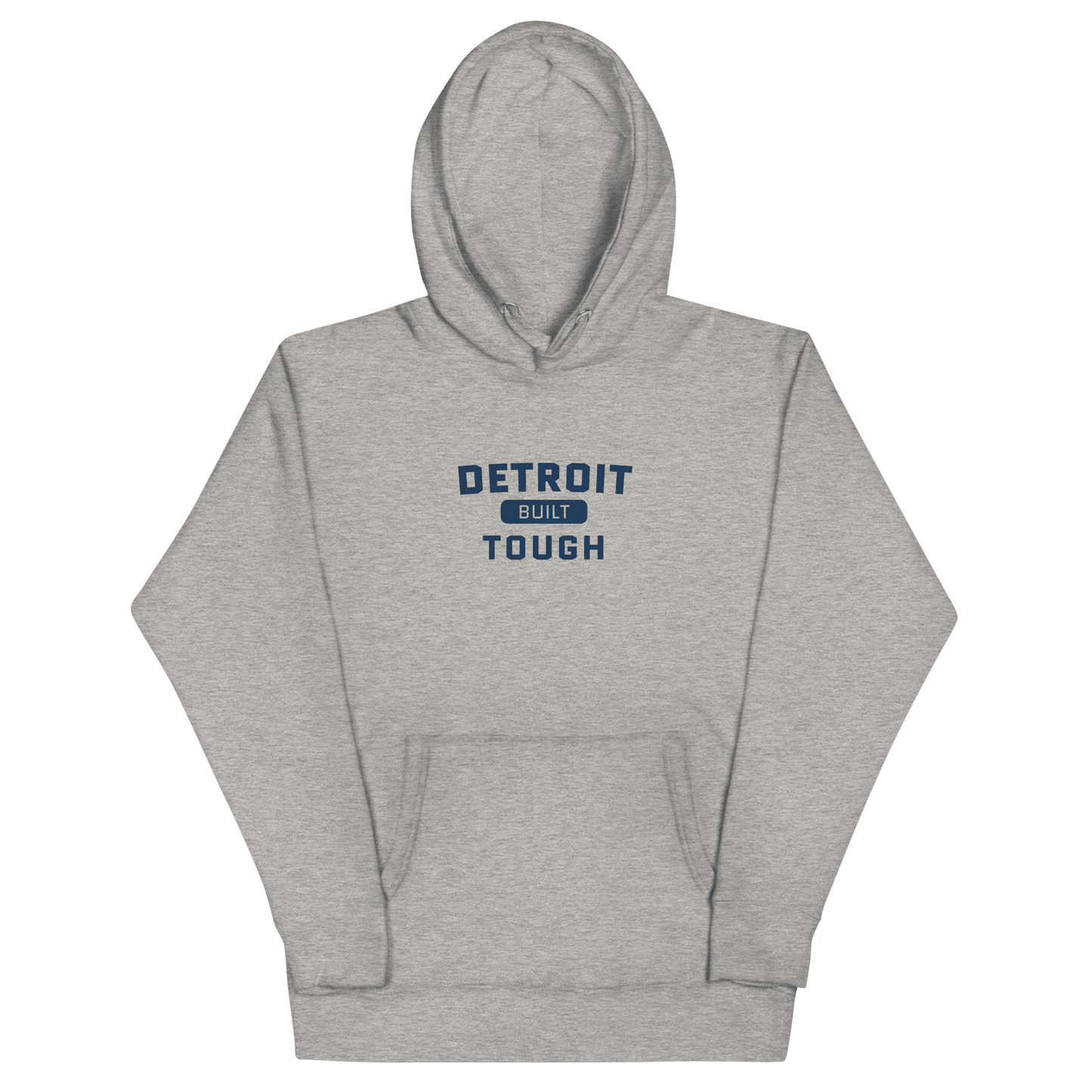 'Built Detroit Tough' Hoodie | Unisex Premium - Circumspice Michigan