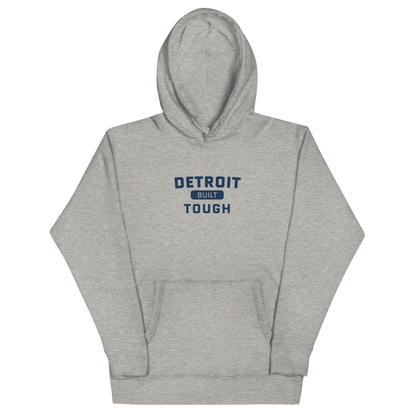 'Built Detroit Tough' Hoodie | Unisex Premium - Circumspice Michigan