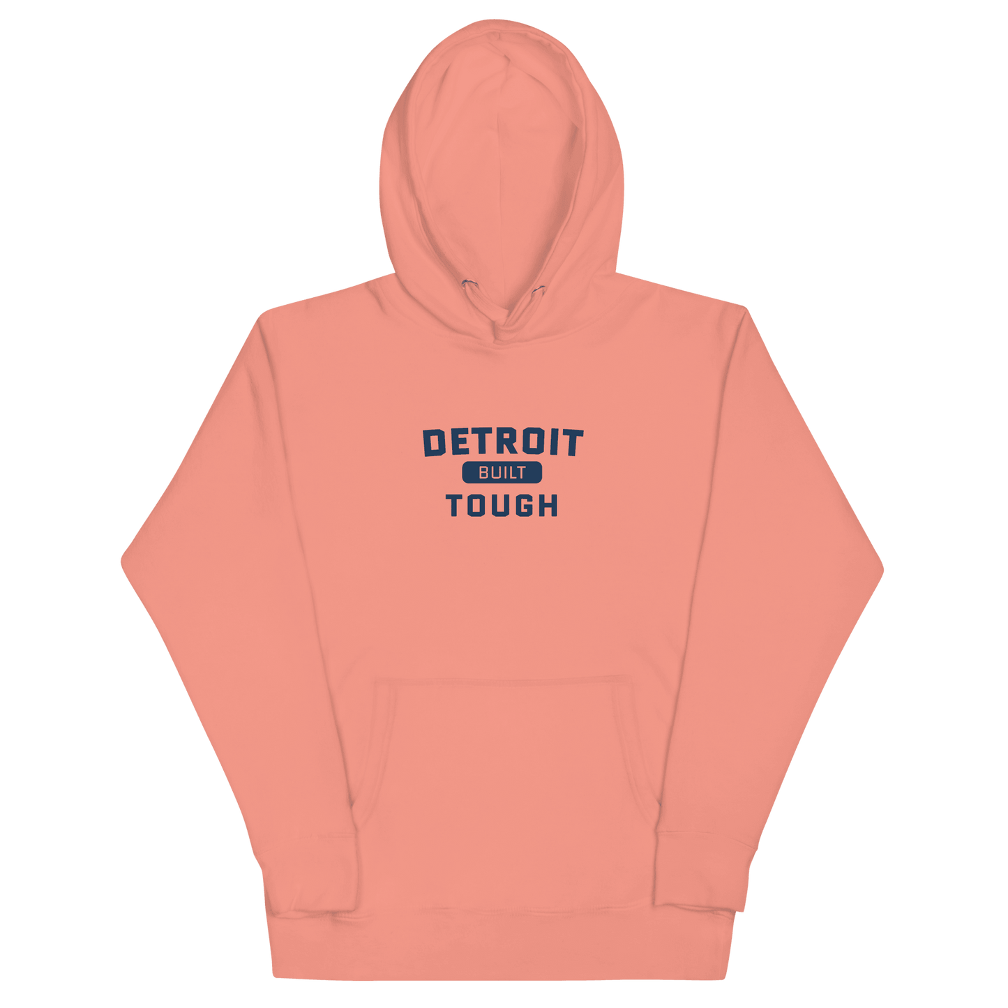 'Built Detroit Tough' Hoodie | Unisex Premium - Circumspice Michigan