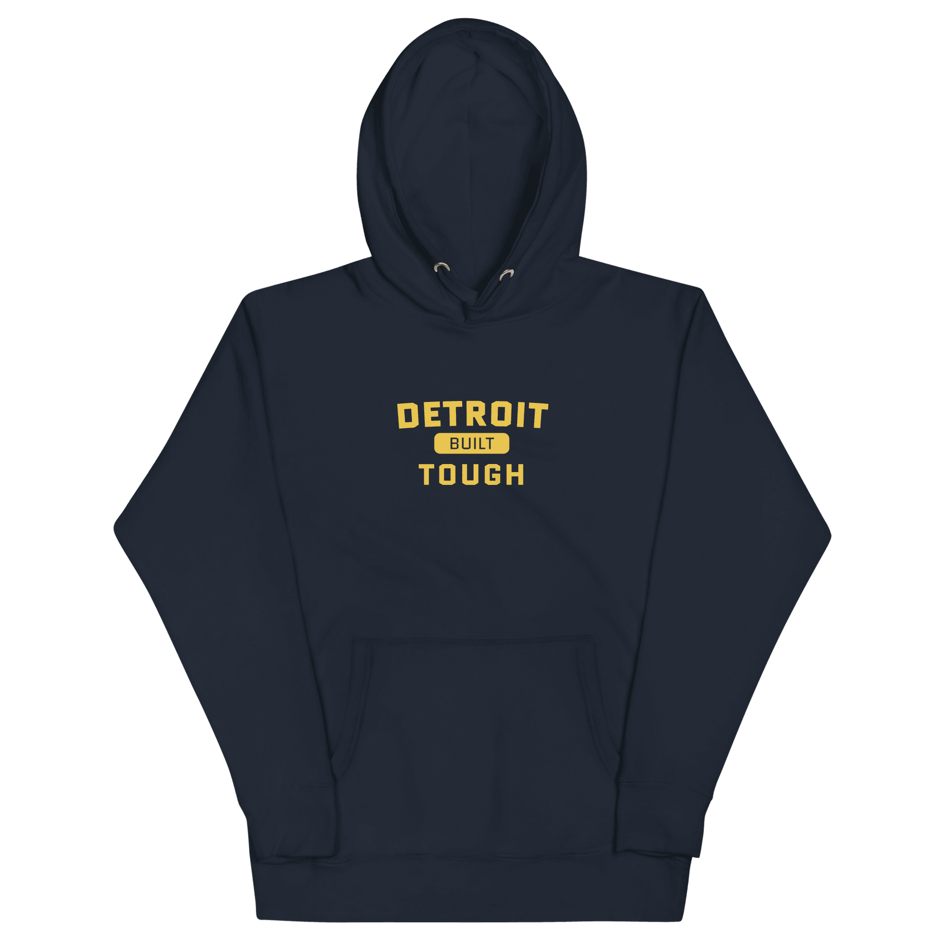 'Built Detroit Tough' Hoodie | Unisex Premium - Circumspice Michigan