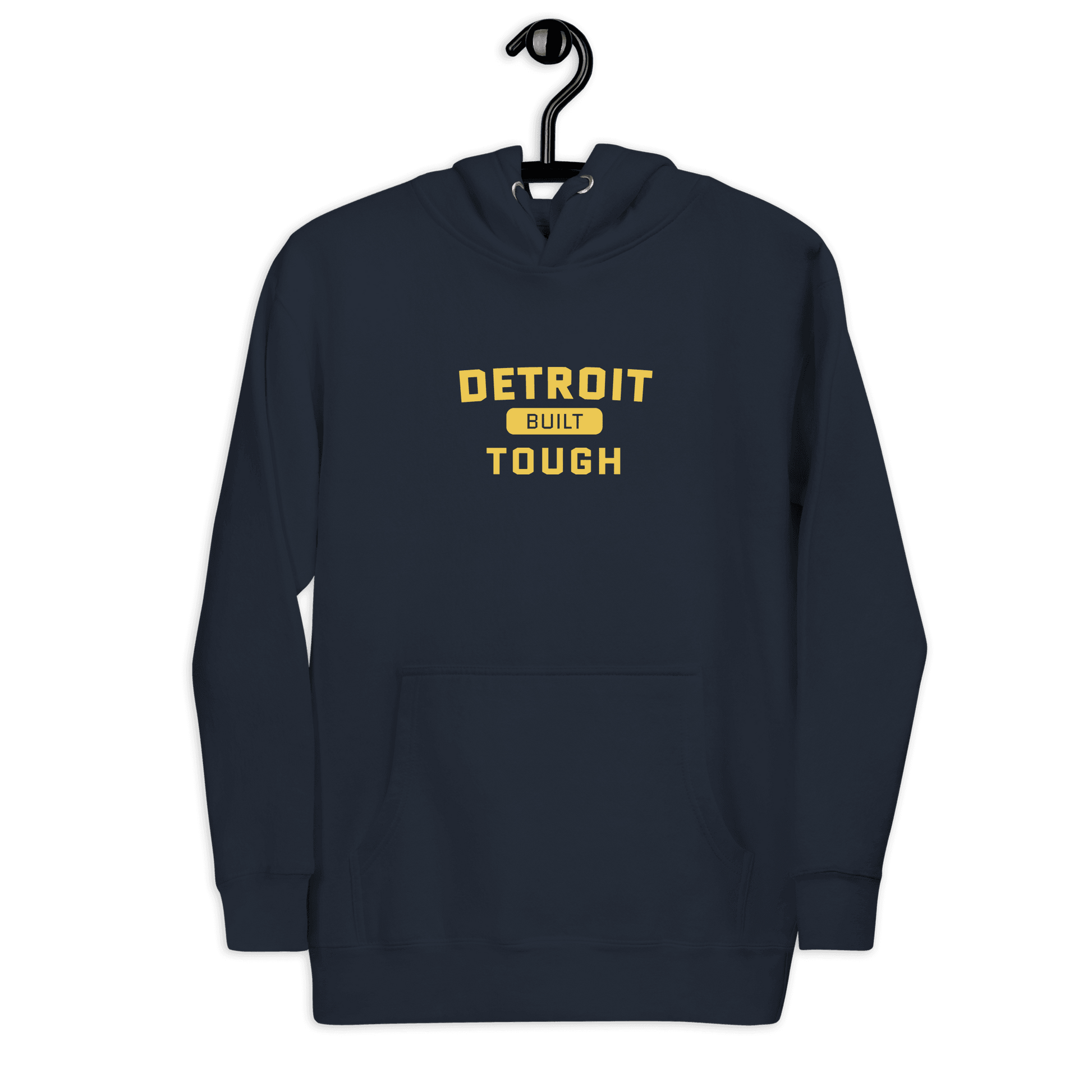 'Built Detroit Tough' Hoodie | Unisex Premium - Circumspice Michigan