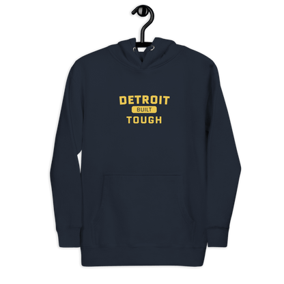 'Built Detroit Tough' Hoodie | Unisex Premium - Circumspice Michigan