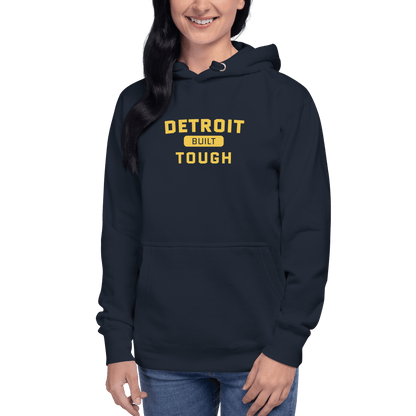 'Built Detroit Tough' Hoodie | Unisex Premium - Circumspice Michigan