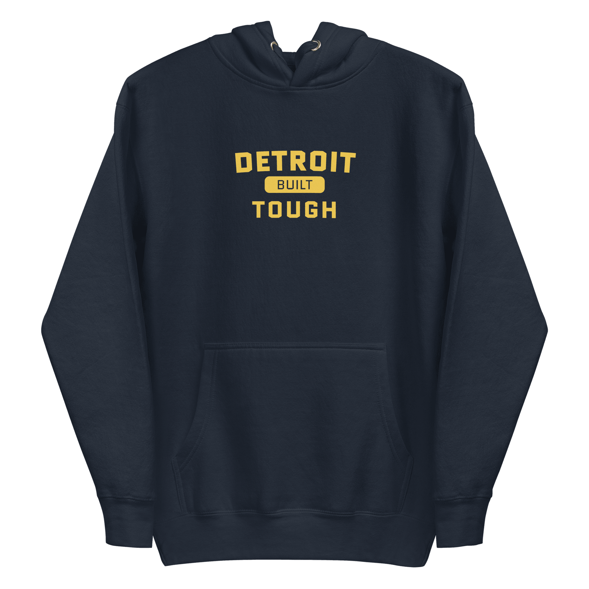 'Built Detroit Tough' Hoodie | Unisex Premium - Circumspice Michigan