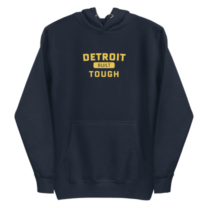 'Built Detroit Tough' Hoodie | Unisex Premium - Circumspice Michigan