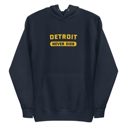 'Detroit Never Dies' Hoodie | Unisex Premium - Circumspice Michigan