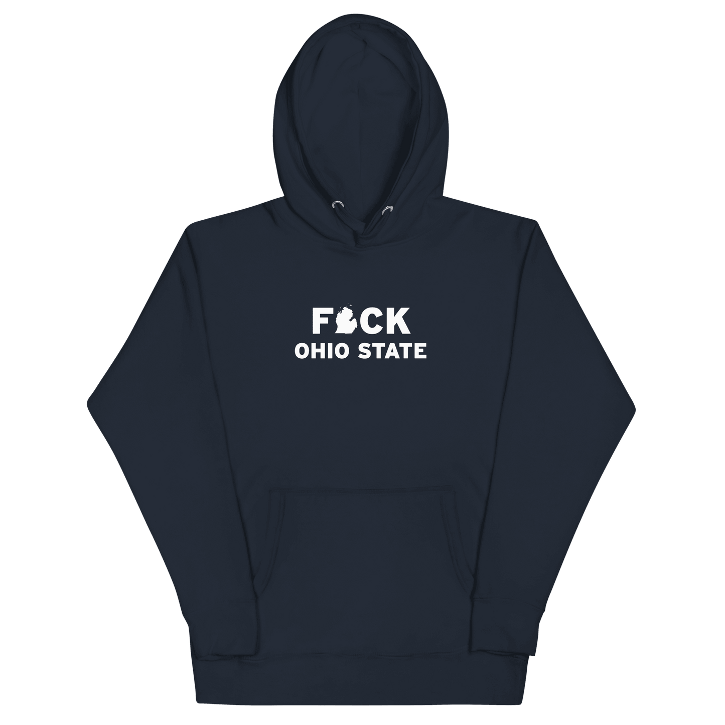 'F*ck Ohio State' Hoodie (White/Navy Type w/ Lower Peninsula Outline ) | Unisex Premium - Circumspice Michigan